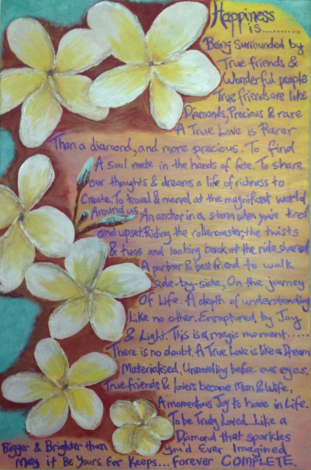 Poem written by my Maid of Honour, Michelle Karutz and painted onto canvas as our wedding gift. So special!